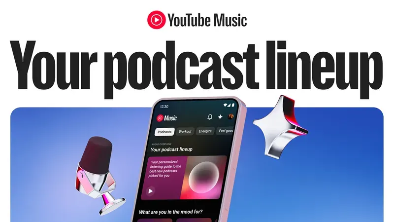واجهة تطبيق يوتيوب ميوزيك تعرض ميزة Your Podcast Lineup لاكتشاف بودكاست مخصص باستخدام الذكاء الاصطناعي.